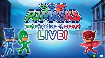 PJ Masks Live: Time To Be A Hero